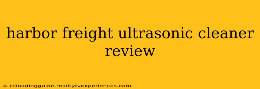 harbor freight ultrasonic cleaner review