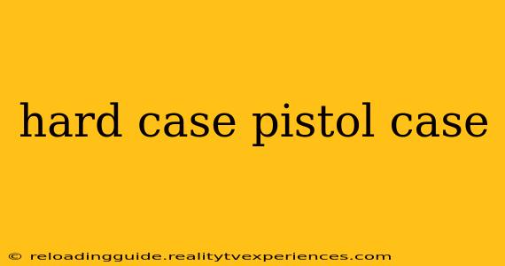 hard case pistol case