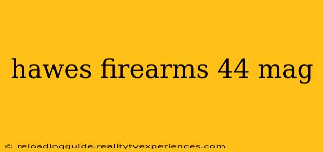 hawes firearms 44 mag