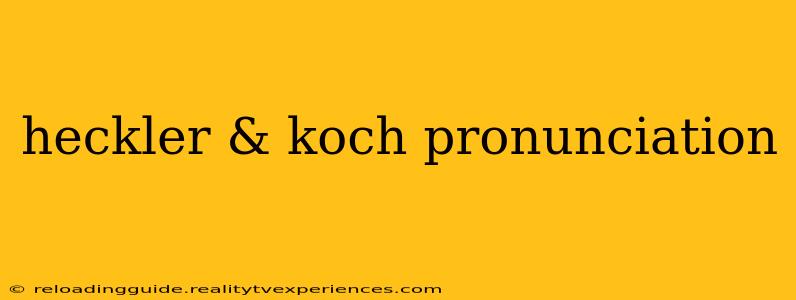 heckler & koch pronunciation