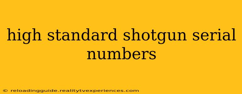 high standard shotgun serial numbers