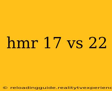 hmr 17 vs 22