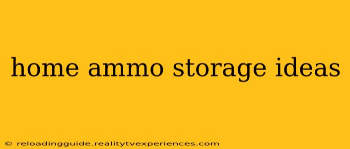 home ammo storage ideas