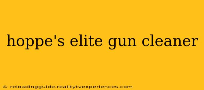 hoppe's elite gun cleaner