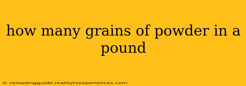 how many grains of powder in a pound