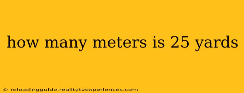 how many meters is 25 yards