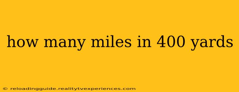 how many miles in 400 yards