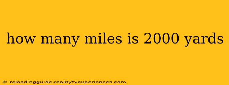 how many miles is 2000 yards