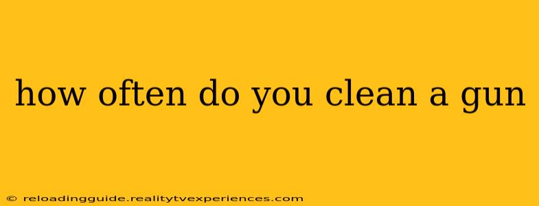 how often do you clean a gun