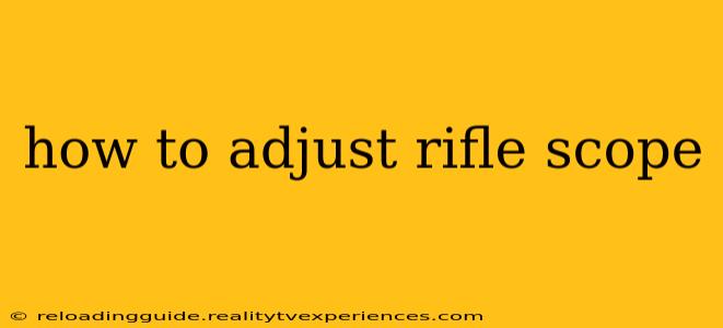 how to adjust rifle scope