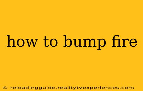 how to bump fire