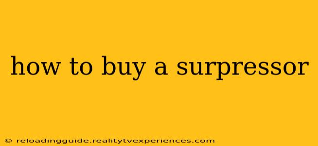 how to buy a surpressor