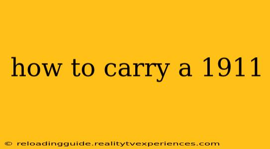 how to carry a 1911