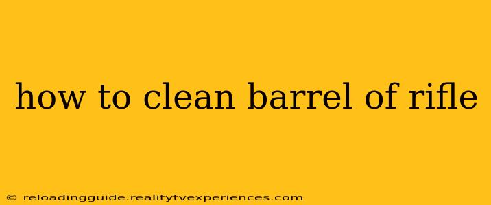 how to clean barrel of rifle