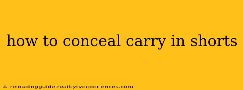 how to conceal carry in shorts