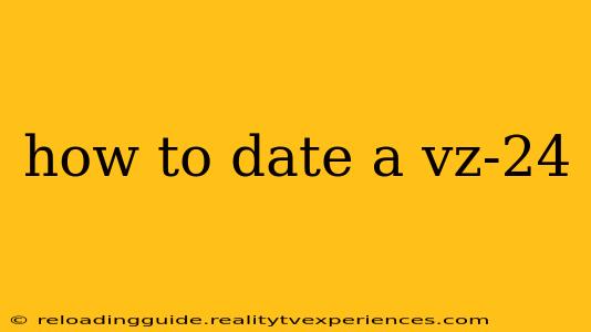 how to date a vz-24