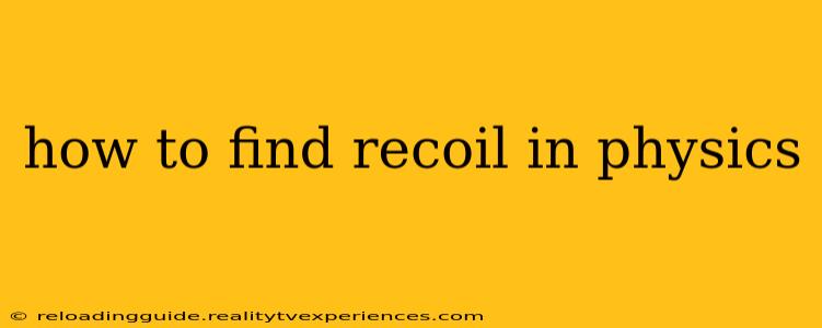 how to find recoil in physics