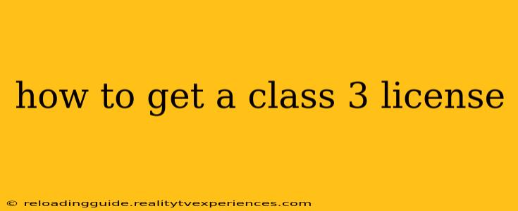 how to get a class 3 license