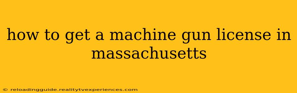 how to get a machine gun license in massachusetts