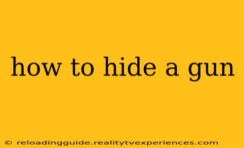 how to hide a gun