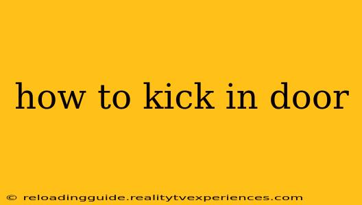 how to kick in door