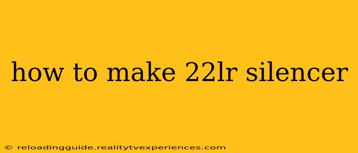 how to make 22lr silencer