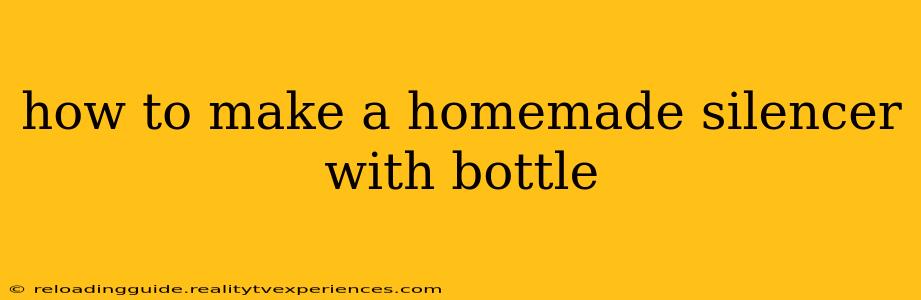 how to make a homemade silencer with bottle