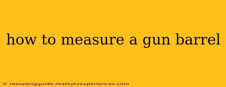 how to measure a gun barrel