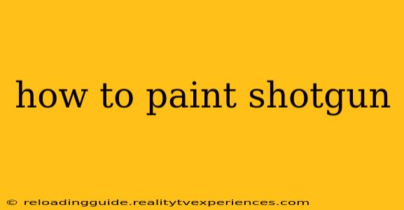 how to paint shotgun