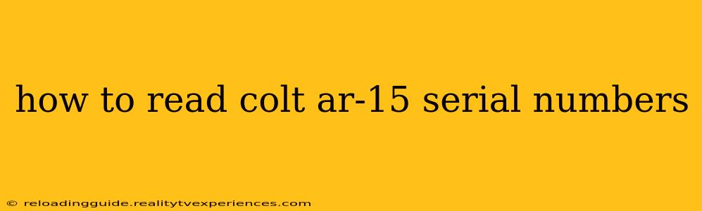 how to read colt ar-15 serial numbers