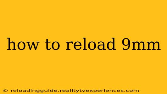 how to reload 9mm