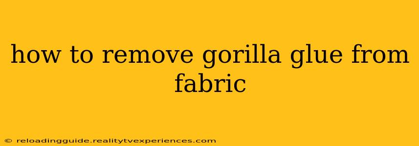 how to remove gorilla glue from fabric