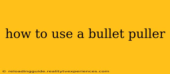 how to use a bullet puller