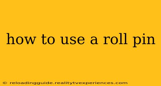 how to use a roll pin