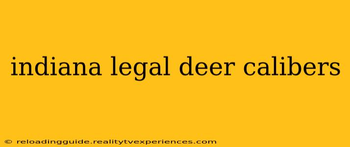 indiana legal deer calibers