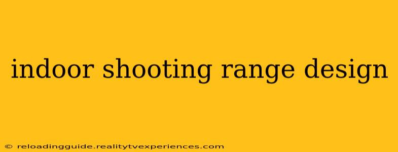 indoor shooting range design