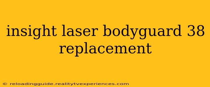 insight laser bodyguard 38 replacement