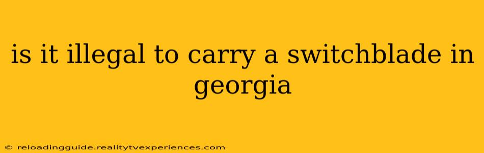 is it illegal to carry a switchblade in georgia