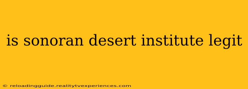 is sonoran desert institute legit