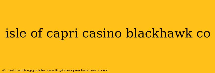 isle of capri casino blackhawk co