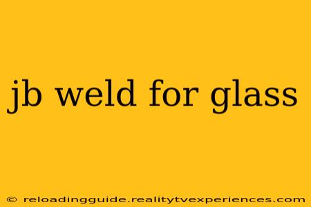 jb weld for glass