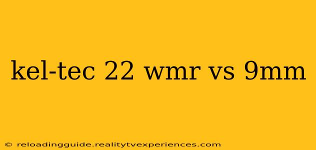 kel-tec 22 wmr vs 9mm