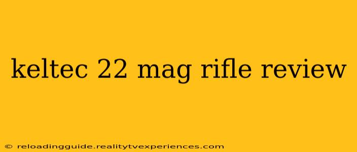 keltec 22 mag rifle review