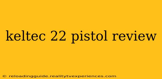 keltec 22 pistol review