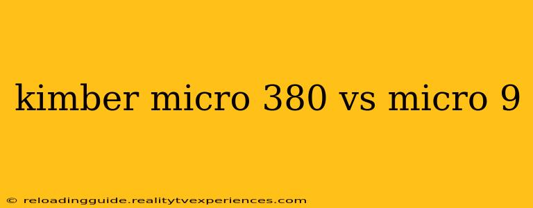 kimber micro 380 vs micro 9