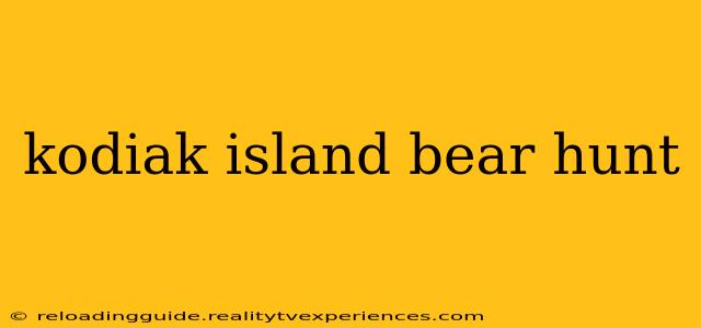 kodiak island bear hunt