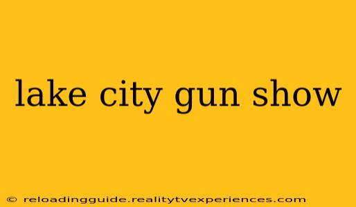 lake city gun show