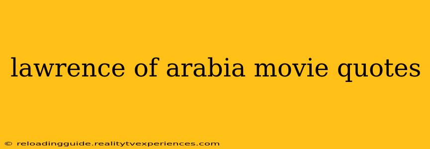 lawrence of arabia movie quotes