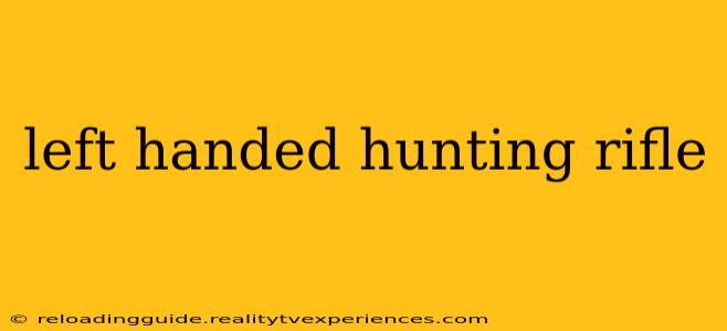 left handed hunting rifle