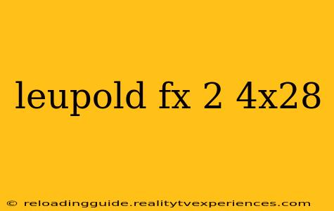 leupold fx 2 4x28